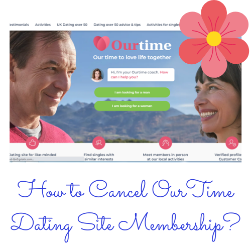 How to Cancel OurTime Dating Site Membership?